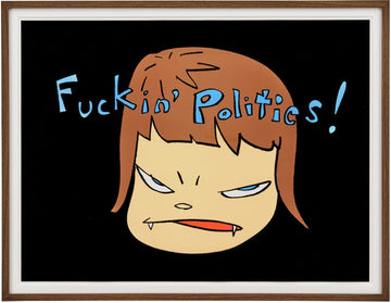 Fuckin Politics (Signed), 2003